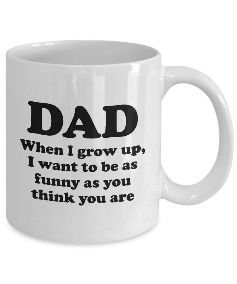 Dad as Funny as You Think You Are Father's Day Mug Funny Etsy