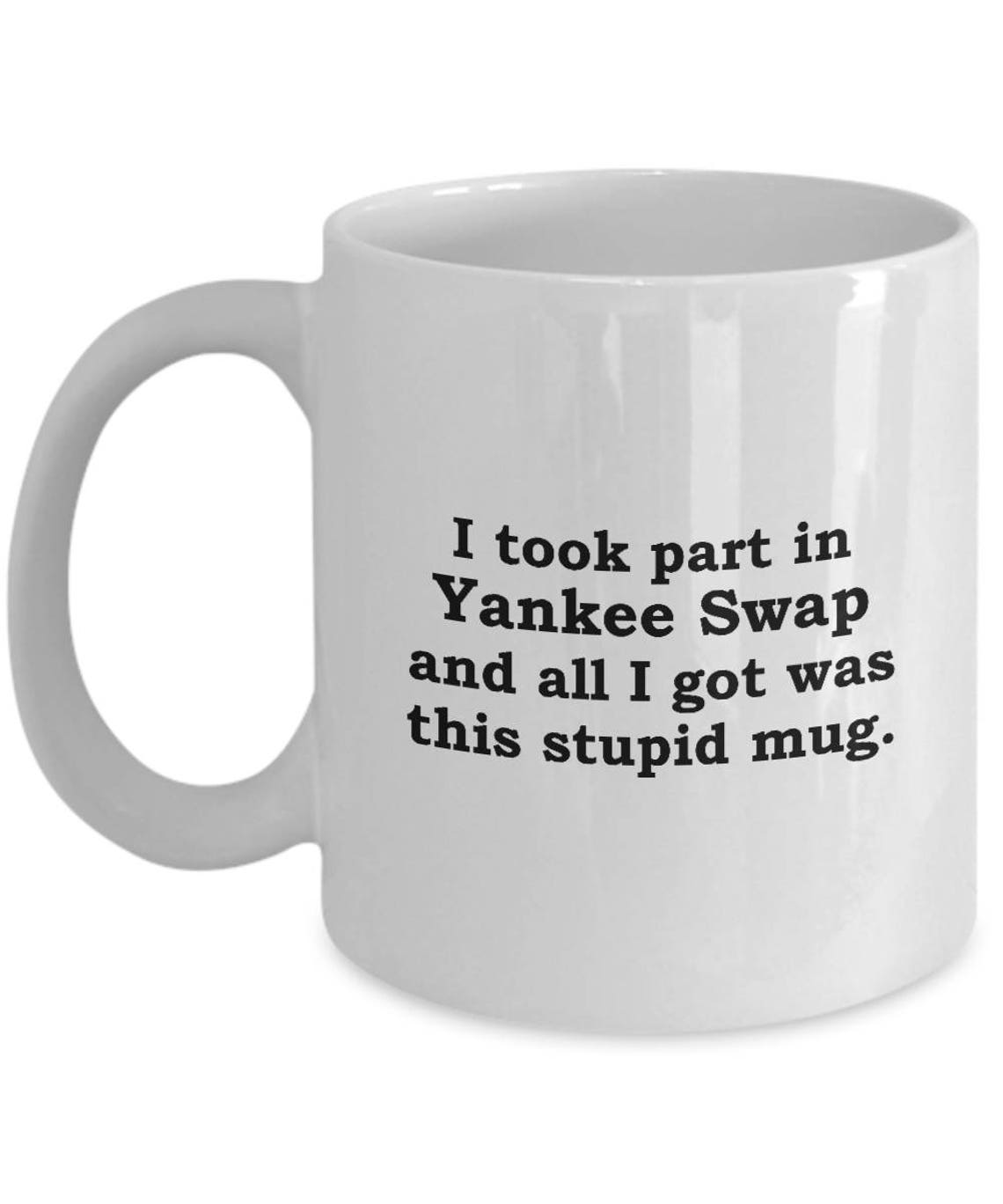 Funny Yankee Swap Gift Mug Christmas Coffee Cup Hilarious Etsy