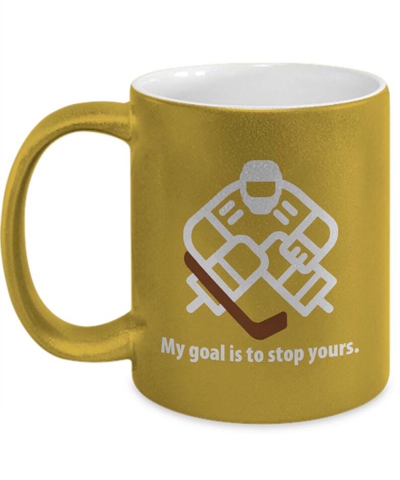 My Goal is to Stop Yours Goalie Goaltender Ice Hockey Mug Gift Etsy