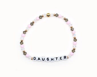 Daughter Custom Word Bracelet - 4mm Bicone & Acrylic Beads, Personalized Bracelet, Pink and Gray Beads, Bracelet Stack, Mother's Day Gift