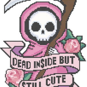 May include: Pink and black pixel art of a cartoon grim reaper with a scythe and flowers. The reaper has a skull face and is wearing a pink robe. The text on the banner reads "Dead inside but still cute".