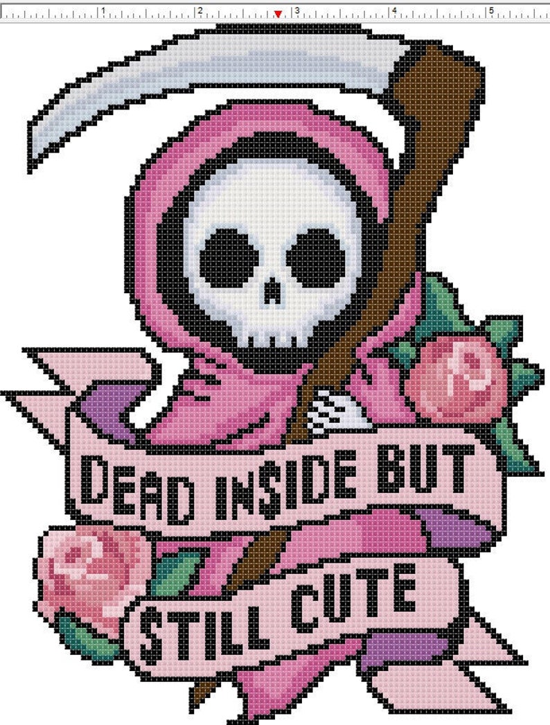 May include: Pink and white cross-stitch design of a cartoon Grim Reaper with a scythe, wearing a pink hooded robe and holding a pink banner with the text "Dead inside but still cute".