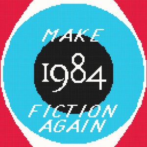 Op de afbeelding: Een blauwe cirkel met een zwarte cirkel in het midden. De zwarte cirkel heeft de tekst "1984" in wit. De blauwe cirkel heeft de tekst "MAKE FICTION AGAIN" in wit.