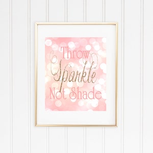 Nursery Art; Girl&#39;s Room Wall Decor Art 8x10; Throw Sparkle Not Shade