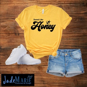 Sweet Like Honey Tshirts - Honey Bee Tshirt Birthday gift- Honey Tee Mother&#39;s Day gift- Free Shipping