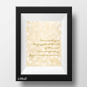 Olivia Pope-- SCANDAL Inspired Digital Quote for Download Gold & Cream