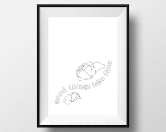 Good Things Take Time Typography Digital Art Print, Motivational Quote Wall Art, Inspirational Quote, Home Decor Gift INSTANT DOWNLOAD