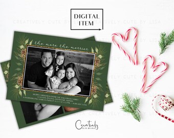 May include: A digital Christmas card with a family photo, surrounded by a gold frame and green foliage. The text "the more the merrier" is at the top. Candy canes and pine sprigs are arranged around the card.