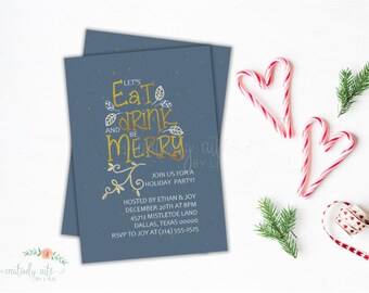 May include: Two navy blue holiday party invitations with gold lettering that reads "Let's Eat, Drink, and Be Merry." The invitations are decorated with sprigs of greenery, candy canes, and a spool of ribbon.