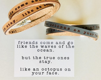 Engraved Leather Friendship Bracelet: Octopus Quote, Funny Bestie Gift