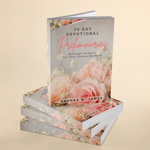 30 Prayers for My Future Husband | 30 Day Devotional Instant Download