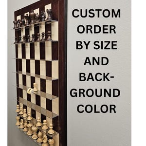 Custom Size Vertical Wall Mounted Straight Up Chess Board For Your Chess Pieces Chess Wall Art Display & Play Vintage Sets Office Decor