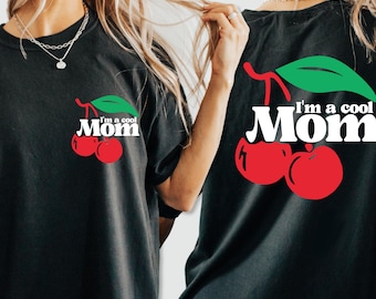 Jestem fajną mamą, Dzień Matki, Wredne dziewczyny, Cherry Cola Retro, Koszulka unisex z krótkim rękawem