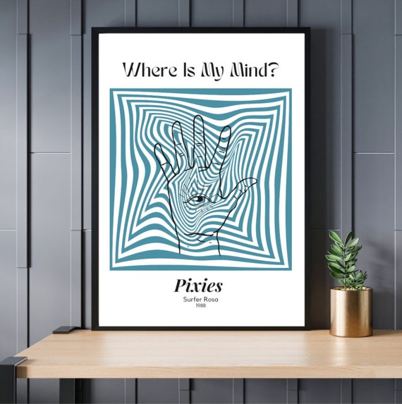 Where Is My Mind Music Band Poster Retro Print Pix Lyrics 90s Trippy Aesthetic Decor Digital Printable