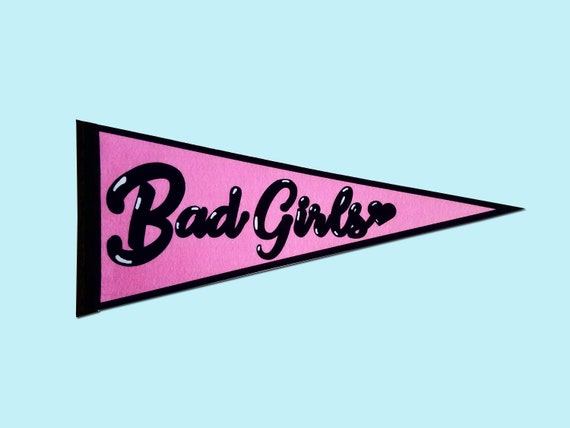 Bad Girls Pink Feminist Felt Banner Pennant