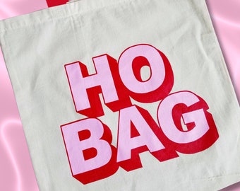 Ho Bag Funny Canvas Gift Tote Cotton Bag Bachelorette Grocery