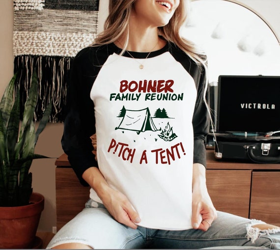 Bohner Family Reunion Pitch A Tent Funny Witch Billy 3/4 sleeve raglan shirt