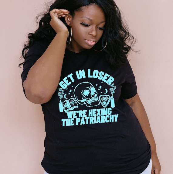 Get In Loser We're Hexing Patriarchy Skull Witchy Short-Sleeve Unisex T-Shirt