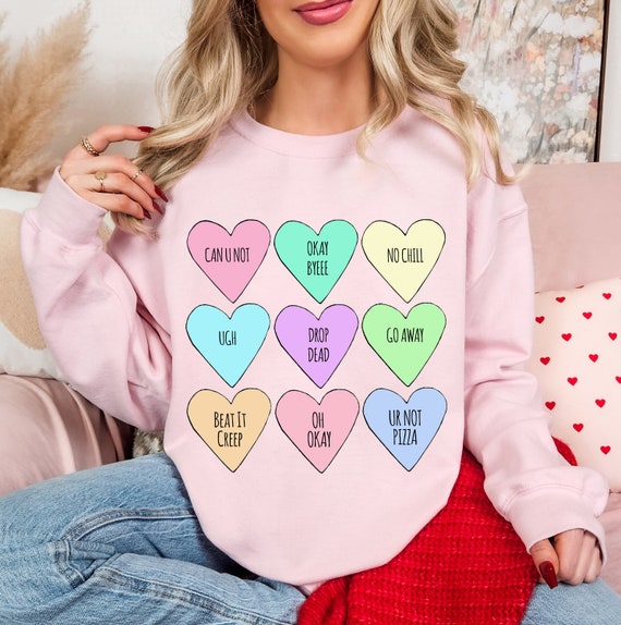 Funny Anti Valentine's Day Conversation Hearts Retro Candy Cute Pastel Gift Women Retro Unisex Sweatshirt