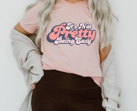It's Not Pretty Being Easy Retro Vintage 70s Font 3D Short-Sleeve Unisex T-Shirt