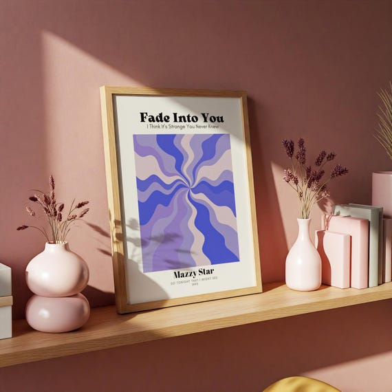 Mazzy Fade Into You Music Band Poster Retro Print Boho 90s Aesthetic Decor Minimalist Digital Printable