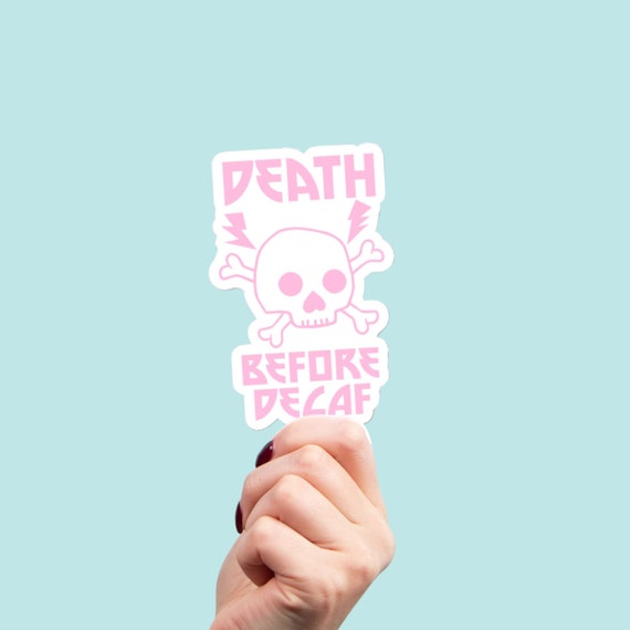 Death Before Decaf Metal Skull Cute Slaps Bubble-free stickers