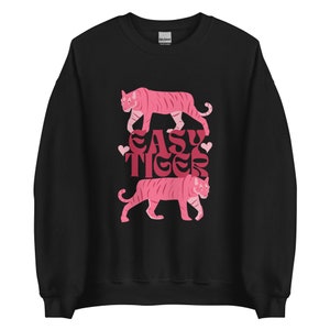 Easy Tiger Retro Sweatshirt: 70er Jahre Boho Meme Unisex Fit Black