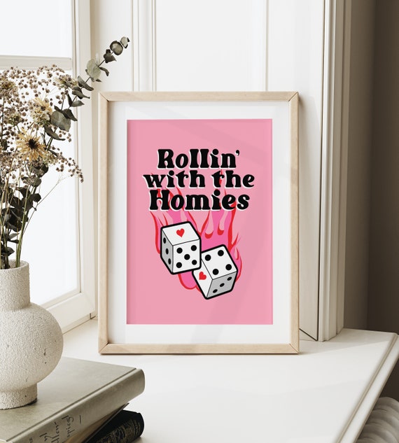 Rollin' with the homies Clueless Dice Retro Pink Cute 90s Vintage Aesthetic Decor Digital Printable