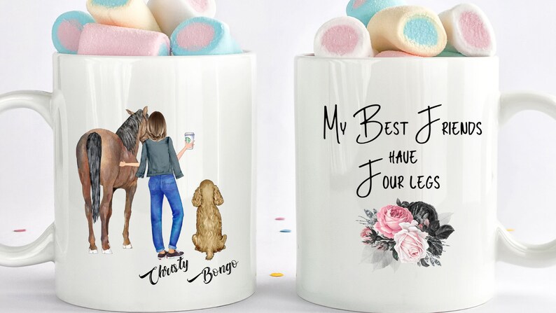 May include: Two white mugs with personalized designs. The mug on the left features a woman with a horse and a dog, with the names "Christy" and "Bongo" written below. The mug on the right has the text "My Best Friends Have Four Legs" with a floral design.