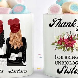 Thank You For Being My Unbiological Sister Coffee Mug Christmas Best Friend Gift Custom Sister Gifts Friendship Gift You&#39;Re My Person Bff