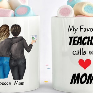 Teacher Mom Gift, My Favorite Teacher Calls Me Mom, Teacher Mom Mug, Mothers Day Gift, Cute Teacher School Gift, Preschool Teacher Gift