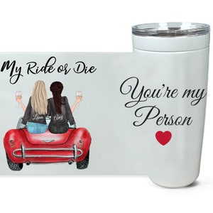 Best Friends Tumbler, Friendship Gift, Personalized Best Friends Travel Mug, Long Distance Gift, My Ride Or Die Gift, You Are My Person Gift