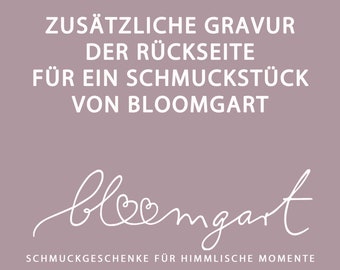 Add-On: Zusätzliche Gravur der Rückseite für ein Schmuckstück von Bloomgart