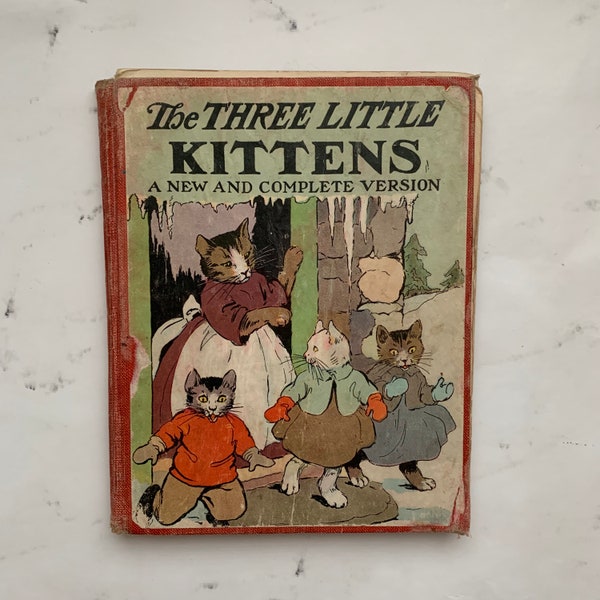 The Three Little Kittens 1922 Vintage Children's Reader Good Condition and Illustrations