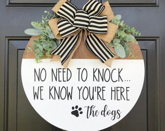 Front Door Decor, No Need to Knock Door Sign, Welcome Door Hanger, Funny Dog Sign, Front Door Hanger, Pet Decor