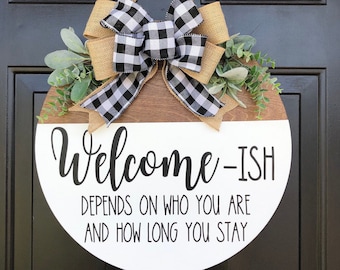 Welcome-ISH, Front Door sign, Door Wreath, Hanging Round Sign, Housewarming Gift, Welcome Sign, Funny Door Hanger, Home Decor