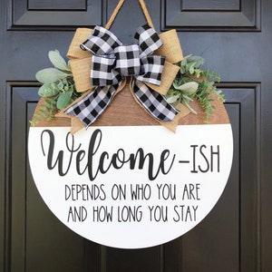 Welcome-ISH, Front Door sign, Door Wreath, Hanging Round Sign, Housewarming Gift, Welcome Sign, Funny Door Hanger, Home Decor