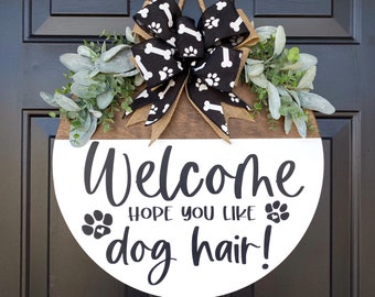 Funny Dog Hair Welcome Sign: Dog Owner Gift, Front Door Decor