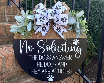 No Soliciting Door Sign, No Soliciting Signs Funny, Dogs Answer the Door, Do not Disturb, Front Door Hanger, Quirky Sign, Do not Ring Bell