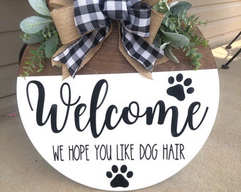 Front Door Dog Sign, Welcome, We Hope You Like Dog Hair, Pet Sign, Dog hair sign, Door Decor, Funny Front Door, Dog Lover Gift