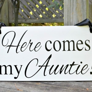 Here comes my Auntie ring bearer sign, wood sign, Here comes the Bride, FREE shipping