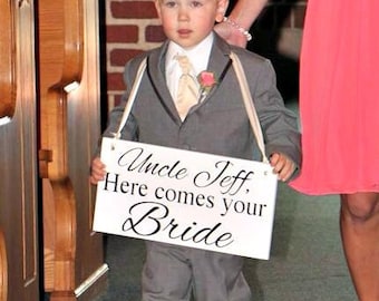 Uncle Here comes the Bride, Ring Bearer sign, Wood wedding sign, personalized sign, Wedding Decor