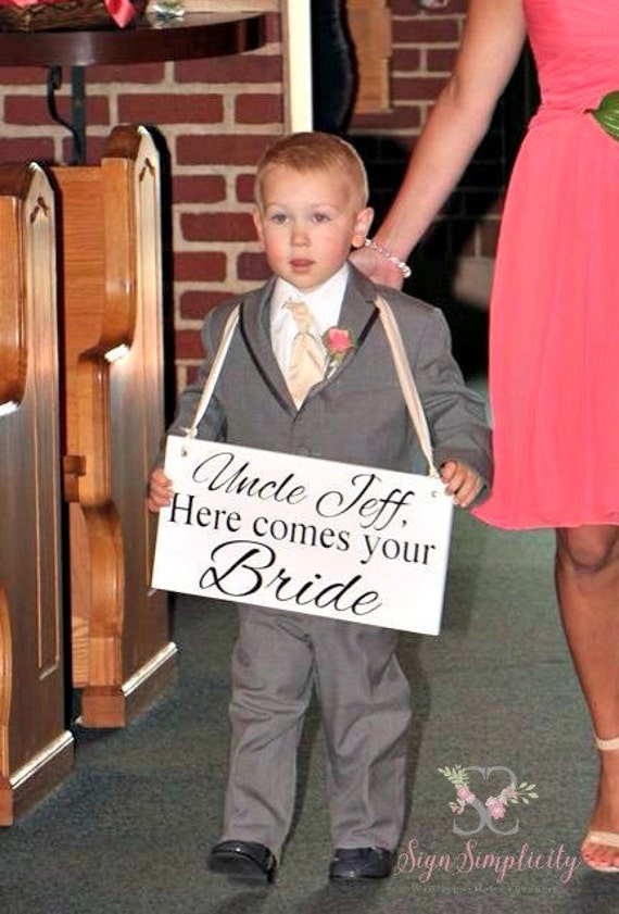 Personalized Ring Bearer Sign: "Uncle Here Comes the Bride" Wood Wedding Decor