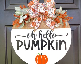 Oh Hello Pumpkin Door Hanger: Fall Porch Decor, Wood Sign