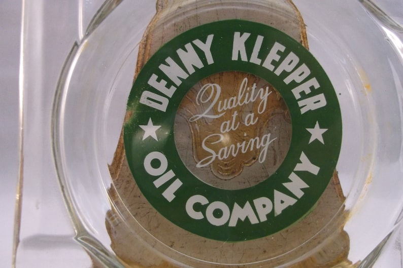 Oil And Gas Ashtray Glass 50 s Advertising Denny Klepper Oil Company .epsteam