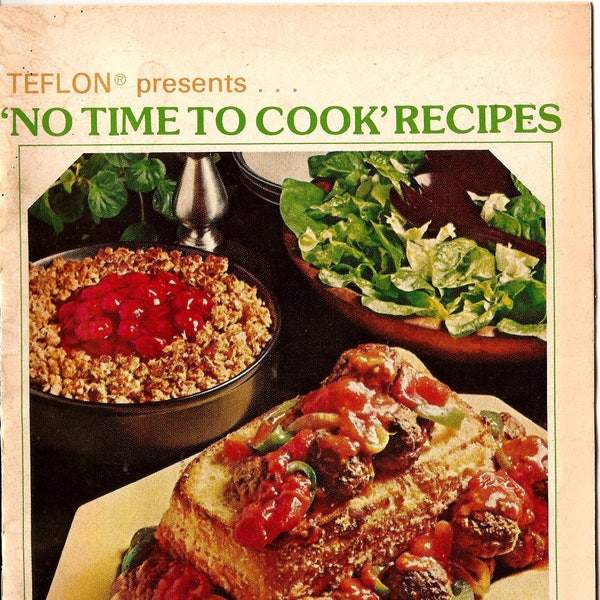 Teflon No Time To Cook Recipes Vintage 1870s Cookbook Booklet / Adapted from McCall's Magazine