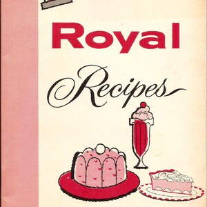 Time Tested Royal Recipes / 1960s Recipe Pamphlet / Royal Pudding and Royal Gelatin / Standard Brands