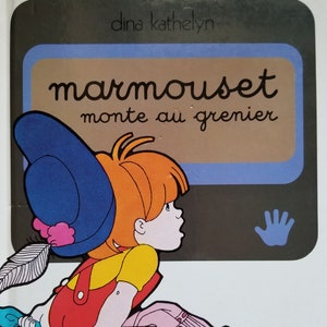 Marmouset Monte au Grenier Vintage Childrens French Book / 1978 Dina Kathelyn Casterman Publisher / Marmouset Goes Up to the Attic