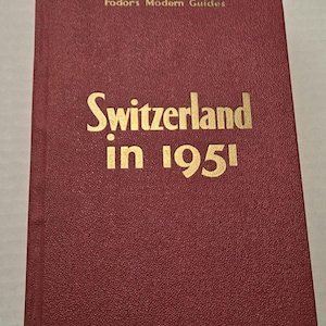 Switzerland 1951 Fodors Modern Travel Guide with Fold-out Map / Very Rare