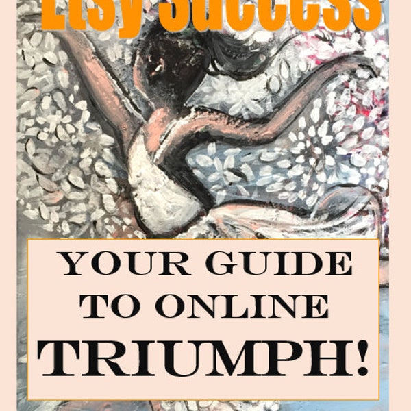 Instant Download, Etsy Success, Beginners Guide to Online Triumph, Seller Manual How to Set Up Shop and Sell Like a Queen on Etsy, Gifts